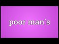 poor man s meaning