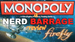 A Firefly Monopoly Unboxing and Review by Nerd Barrage