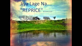Jiya Lage Na REPRICE - Talaash