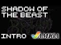 Shadow of the Beast - Game Intro Commodore Amiga