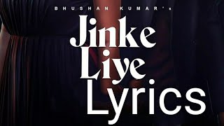 Jinke liye lyrics /Neha kakkar feat. Jaani/B praak /Arvind khaira /Bhushan Kumar /R.H Music