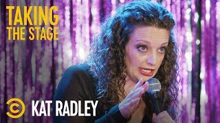 There’s No Such Thing as a Butt “Whole” - Kat Radley - Taking the Stage
