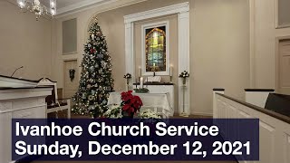 Ivanhoe Church Service, December 12, 2021