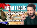 Hazrat E Abbas | Nadeem Sarwar | 2023 / 1445