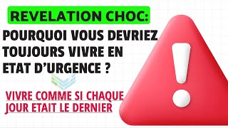 VIVRE EN ETAT D'URGENCE SPIRITUELLE: ET SI C'ETAIT AUJOURD'HUI