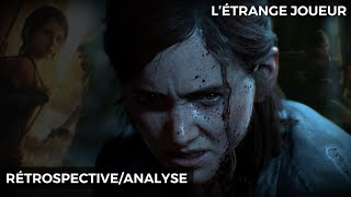 Rétrospective/Analyse : The Last of Us 1 et 2