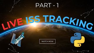 Track the ISS in real time with Python & Plotly - Part - 1