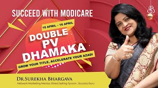 Succeed With Modicare Double PV Dhamaka | Dr. Surekha Bhargava