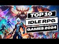 Top 10 Best Idle Games 2024 | Top Idle iOS & Android Games 2024 | Idle RPG