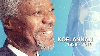 Tribute to Kofi Annan (1938-2018)