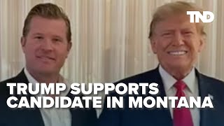 Trump campaigns for Montana GOP senate candidate