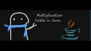 DAY 6 | LOOPS AND MULTIPLICATION TABLE PROGRAM IN JAVA