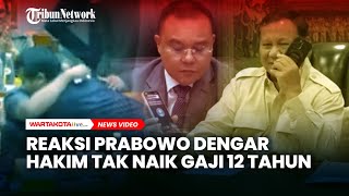 Reaksi Prabowo Saat Dengar Curhatan Hakim Tak Naik Gaji 12 Tahun