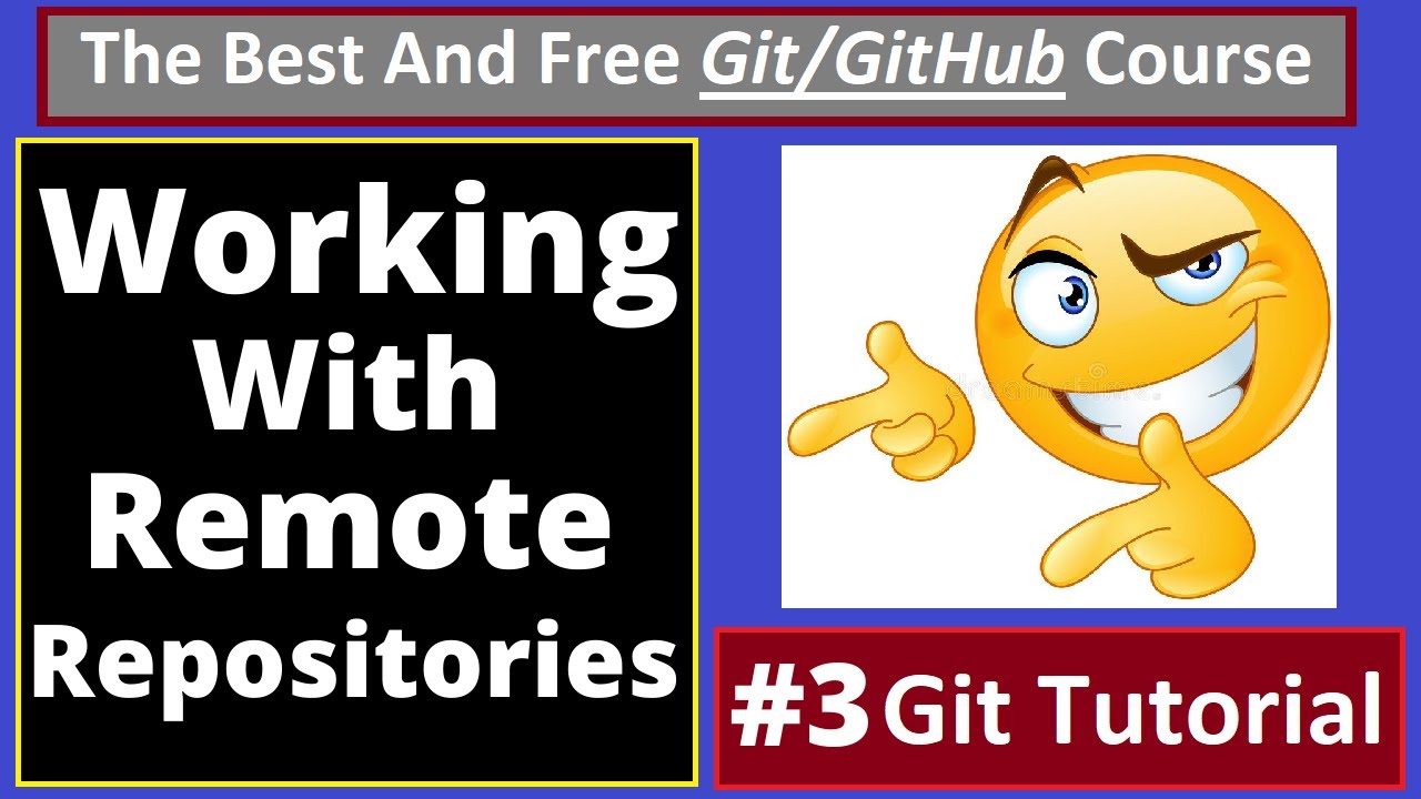 Git Tutorials: Working With Remote Repositories | Part 3 - YouTube