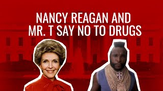 Nancy Reagan and Mr. T Say No to Drugs