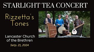 Rizzetta’s Tones | Sept. 21, 2024 | Starlight Tea Concert - Lancaster Church of the Brethren