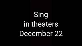 Sing was in theaters in December 22 2016