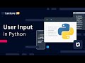 How to take user input in python ||  Python Programming Tutorials For Beginners