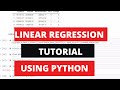 Linear Regression Machine Learning Algorithm with Python - Tutorial (Theory and Coding)