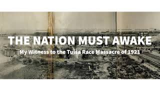 The Nation Must Awake: My Witness to the Tulsa Race Massacre