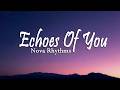 Echoes Of You ( Lyrics Video Song ) Emotional English Song | Sad Love Story Song | Nova Rhythms