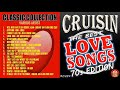 THE BEST OF CRUISIN LOVE SONGS   70s EDITION CLASSIC NONSTOP CRUISIN COLLECTION