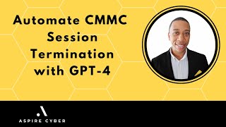 Automating CMMC Session Termination with GPT 4 | NIST SP 800-171r2