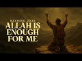 Allah Is Enough for Me | Best Nasheed 2025 | Awwal Studio