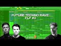 Future Techno Rave FLP #2 (Samples, Presets, MIDI)[Hardwell, Maddix, Olly James style track]