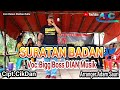 Lagu Daerah Jambi ~ SURATAN BADAN ~ Voc.Agus ~ DIAN Musik ~ @arrojigardachannel