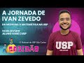 Da Medicina à Matemática na USP - A Jornada de Ivan Zevedo - Sabidão Podcast