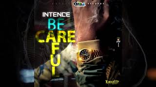 Intence - Be Careful (Official Audio)