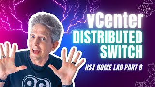 How to Create a Distributed Switch Using vCenter | NSX Home Lab Part 8