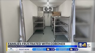 Delays in identifying loved ones at the Madison County Coroner’s Office causing frustrations