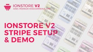 Ionstore 2 - Stripe Setup & Demo