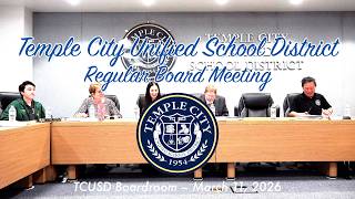 March 11, 2026 – Temple City Unified School District Governing Self Evaluation and Board Meeting
