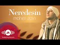 Maher Zain - Neredesin (Turkish-Türkçe) | Official Lyric Video