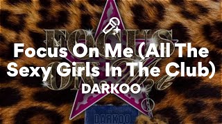 DARKOO, Focus On Me (Lyrics)