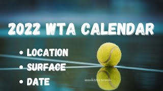 2022 WTA Tour Calendar | WTA 2022 | Tennis | Women's Tennis Association | WTA Calendar