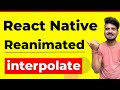 React Native Reanimated - Interpolate (Part 2) | Engineer Codewala