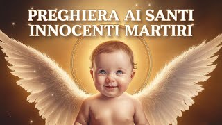 PREGHIERA ai SANTI INNOCENTI MARTIRI ❤️ 28 DICEMBRE: PROTEZIONE SPECIALE per i BAMBINI. GESÙ AMALI 🌟