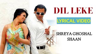 Dil Leke Darde Dil (LYRICS) - Shaan, Shreya Ghoshal | Wanted