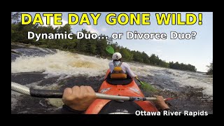 Date Day Gone Wild! Dynamic Duo down the Ottawa River