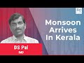 IMD's DS Pai On Arrival Of Monsoon In Kerala | BQ Prime