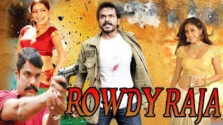 Rowdy Raja - South Indian Super Dubbed Action Film - Latest HD Movie 2017