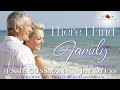 There I Find Family - A Strawberry Sands Beach Novella - Complete Christian Sweet Romance Audiobook