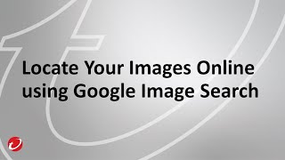 Locate Your Images Online Using Google Image Search