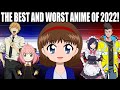 THE BEST AND WORST ANIME OF 2022! - Anime America Awards 2022!