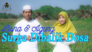 SURGA DI BALIK DOSA - LISNA & AGUNG (Cover Qasidah)