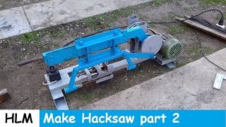 Power Hacksaw part 2